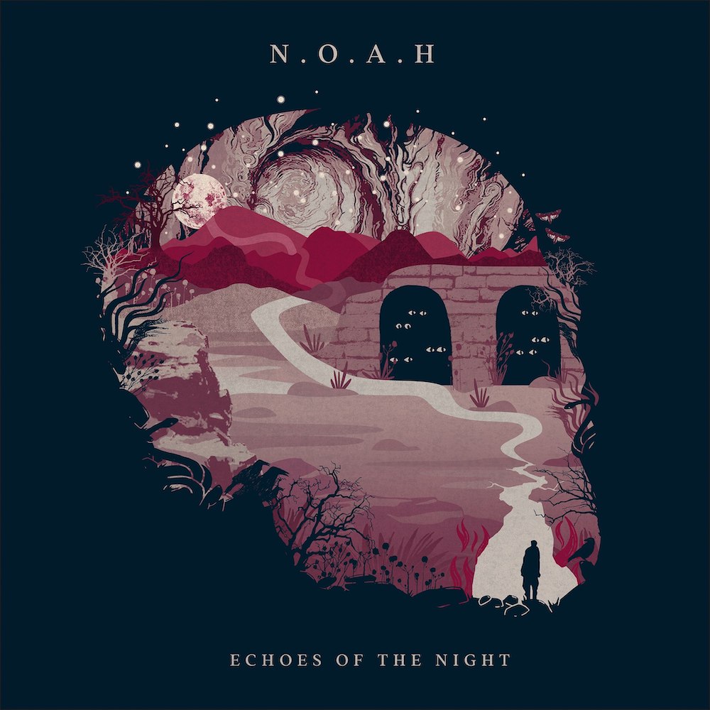 NOAH - Echoes Of The Night